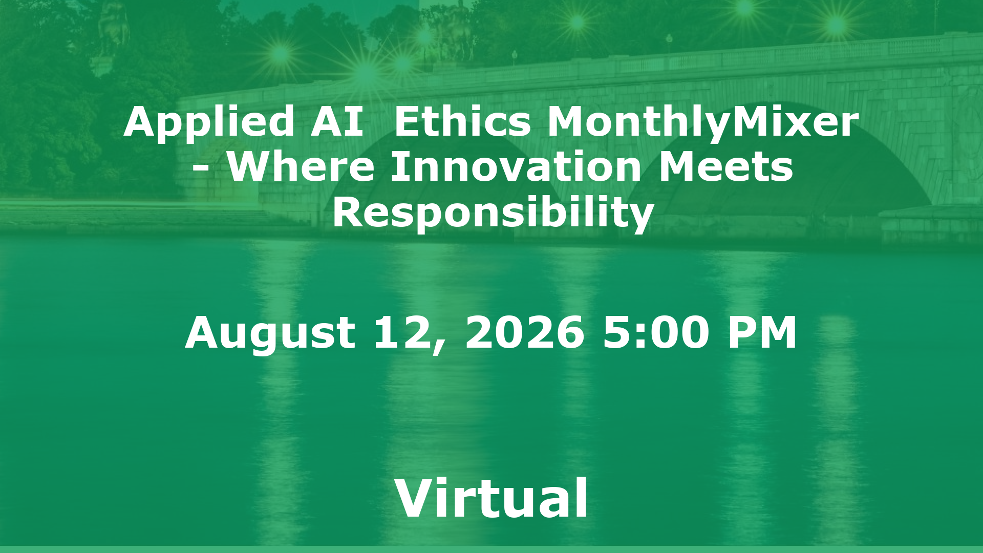 Applied AI  Ethics MonthlyMixer - Where Innovation Meets Responsibility event image